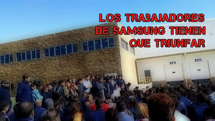 La lucha de los trabajadores de Samsung - Visuar tiene que triunfar