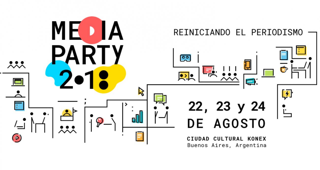 Media Party 2018: una vez más reiniciando el periodismo