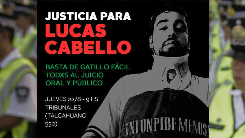 Justicia para Lucas Cabello: comienza el juicio por gatillo fácil