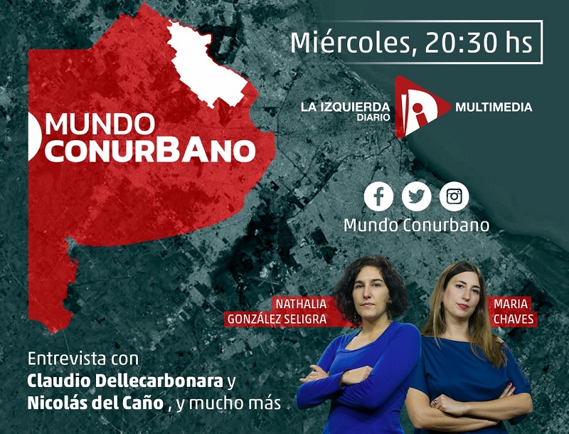 Mundo Conurbano, nuevo programa de La Izquierda Diario Multimedia