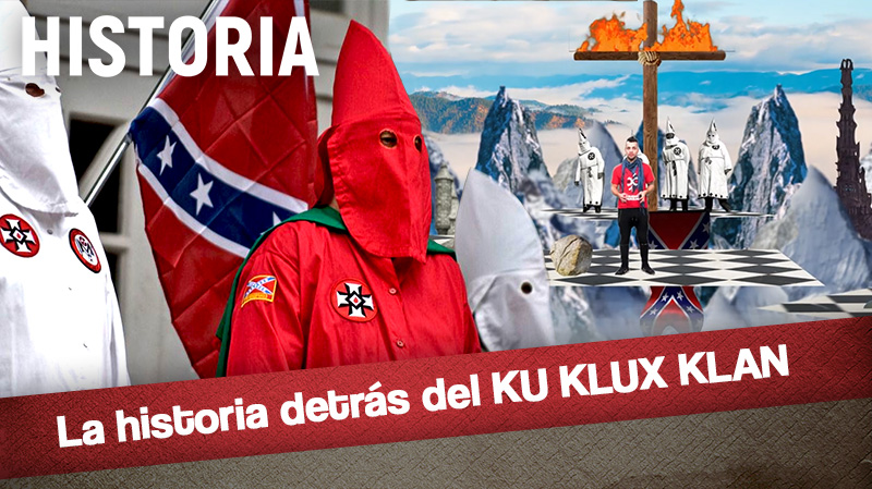 La historia detrás del Ku Klux Klan