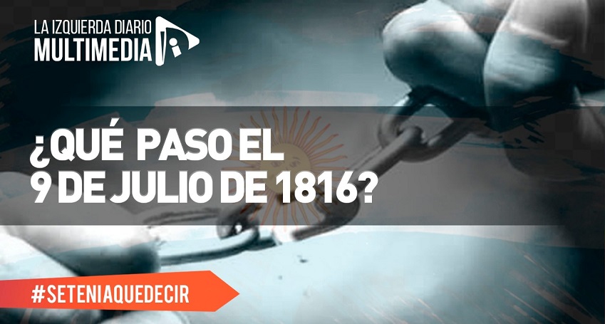 ¿Qué pasó el 9 de Julio de 1816? 