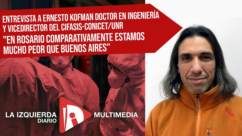 Ernesto Kofman: "En Rosario comparativamente estamos mucho peor que Buenos Aires"