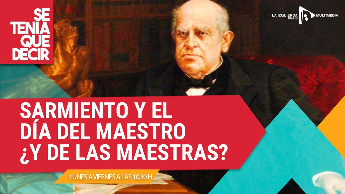 Sarmiento y el día del maestro, ¿y las maestras?