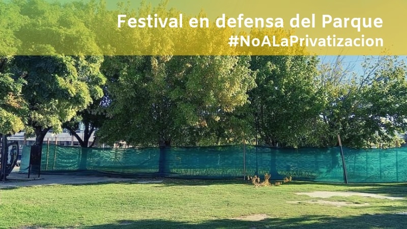 Festival en Berisso: "Vamos a defender el parque que el municipio pretende privatizar"