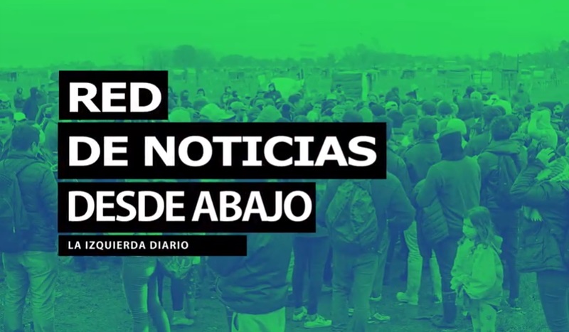 Resumen semanal de la Red de Noticias trabajadoras desde abajo