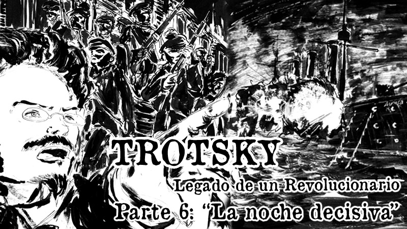 Rompts Comic: Trotsky, legado de un revolucionario (VI)