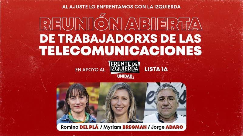 Asamblea de telecomunicaciones junto a Myriam Bregman 