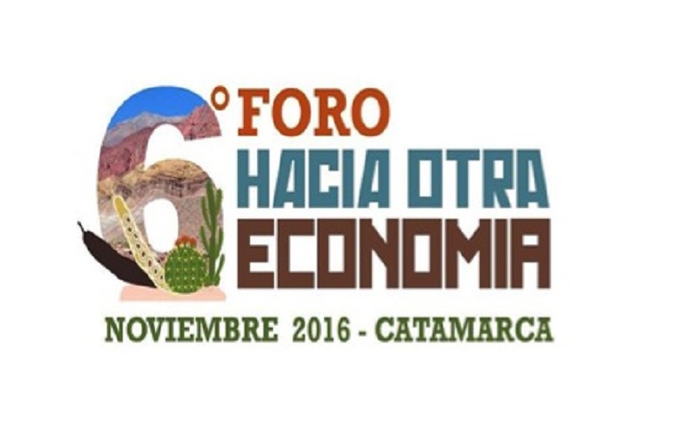 Se realiza en Catamarca el sexto Foro hacia otra Economía 