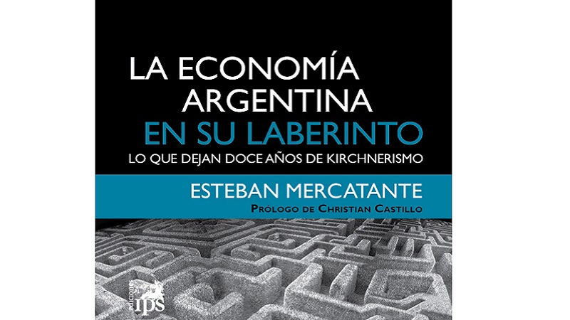 Tres razones para leer “La economía argentina en su laberinto”