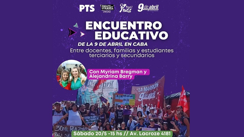 20M: Con la participación de Myriam Bregman, gran encuentro educativo de la agrupación 9 de abril