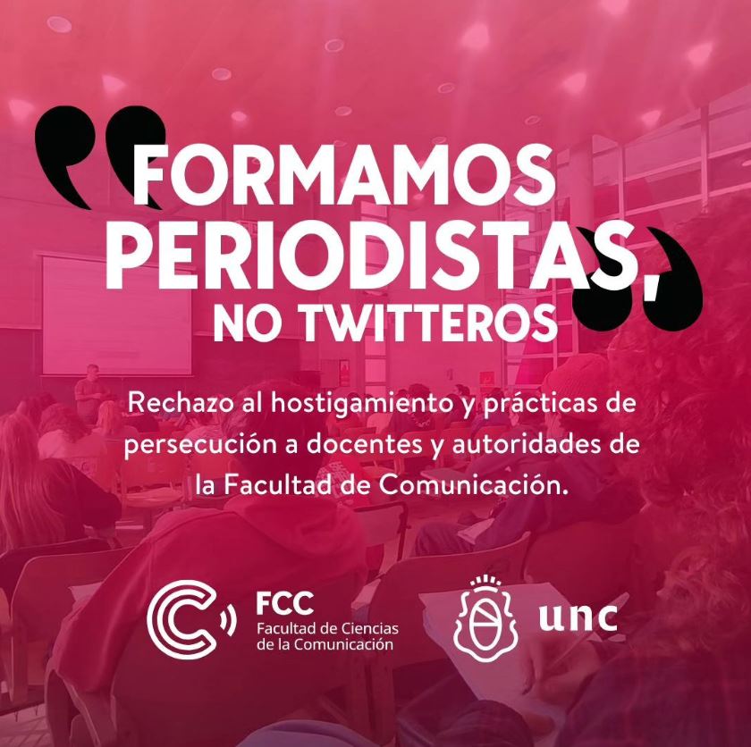 La Facultad de Comunicación de la UNC denunció hostigamiento y persecución 