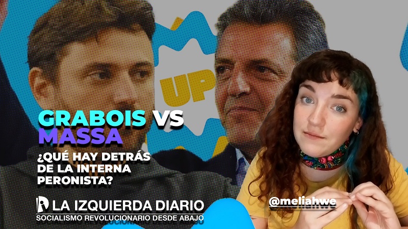  Massa vs Grabois ¿qué hay detrás de la interna peronista?