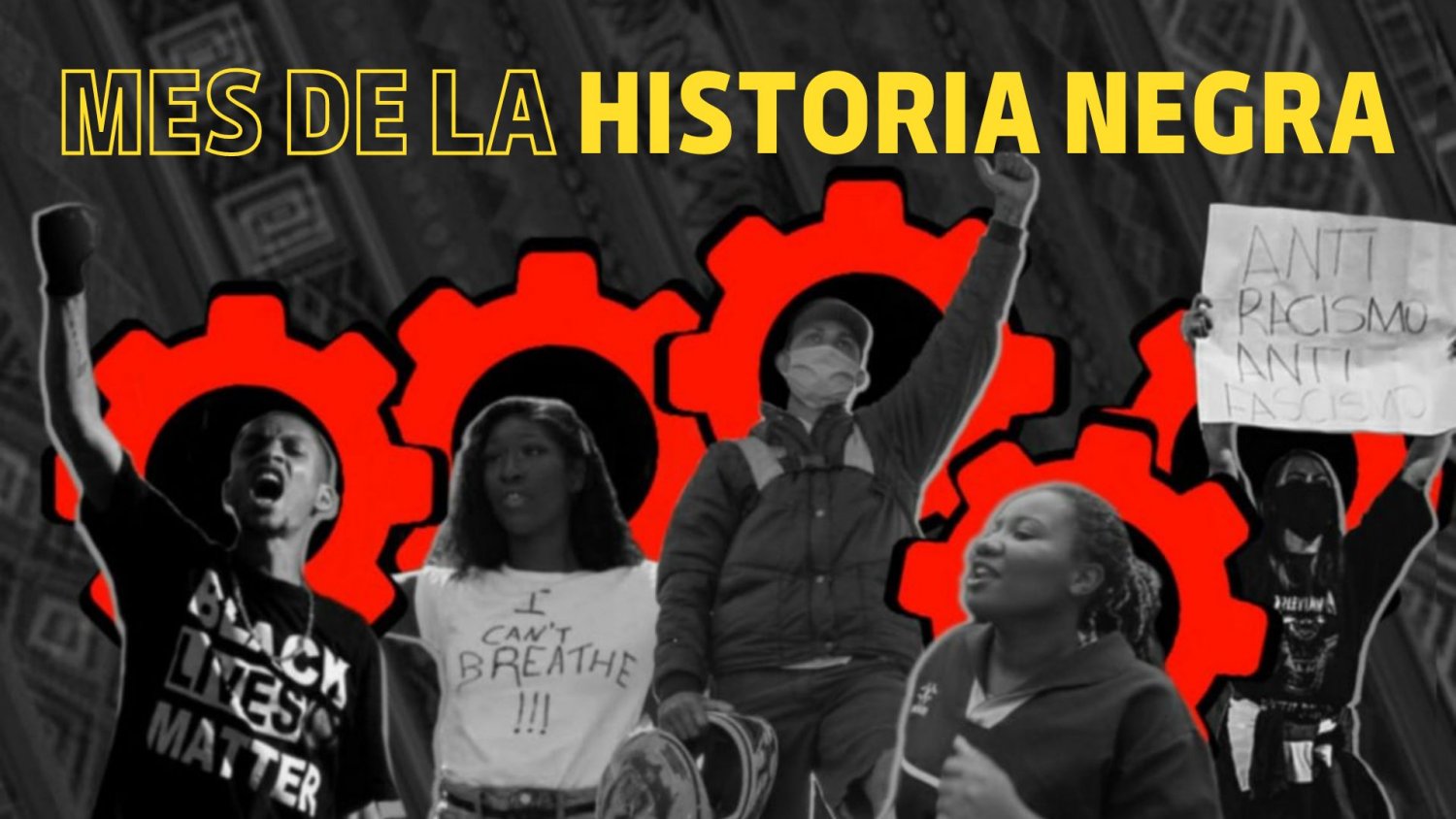 Mes de la Historia Negra: sigamos en lucha por un antirracismo de clase