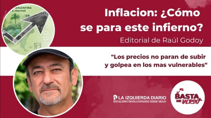 Editorial: Inflación, ¿Cómo se para este infierno?