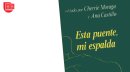 Reseña de ESTA PUENTE, MI ESPALDA, de Cherríe Moraga y Ana Castillo (eds.)