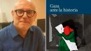 Conversación con Enzo Traverso sobre su libro <i>Gaza ante la Historia</i>