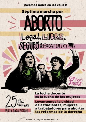 ¡Este 25 de julio marchamos por el derecho al aborto legal y para enfrentar las reformas de la derecha!