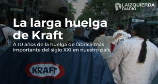 [video] La larga huelga de Kraft