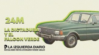 ¿Por qué el Ford Falcon verde fue símbolo de la dictadura?