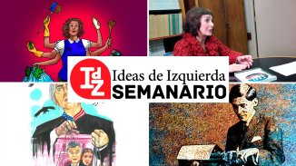 En Ideas de Izquierda: nosotras, el proletariado, Argentina-FMI, una historia de terror, Mariátegui según Aricó, y mucho más