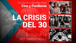 Tres películas sobre la crisis del 30