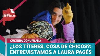 ¿Los títeres, cosa de chicos?: entrevista a Laura Pagés, artista itinerante | #MundoConurbano - YouTube