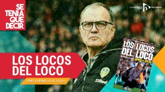 Bielsa y sus fanáticos: conversamos con la autora de Los locos del Loco