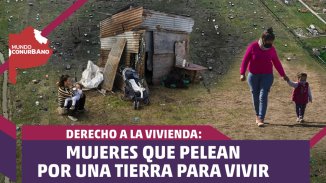 Mujeres que sueñan con un lugar para vivir | #MundoConurbano - YouTube