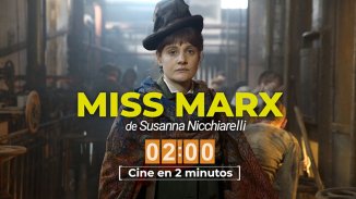 Miss Marx, la hija de Karl, feminismo desde la lucha de clases 