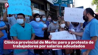 Paro y manifestación en la Clínica Provincial de Merlo: “No tenemos ni para cargar la sube”