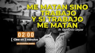  Me matan si no trabajo y si trabajo me matan: una lucha por las condiciones de trabajo