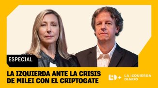 Miércoles 26, 22h: la izquierda ante la crisis de Milei y el criptogate. Con Myriam Bregman y Christian Castillo