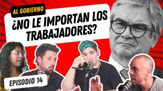 Al gobierno ¿no le importan les trabajadores?