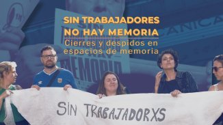  [Video] Voces en el festival de la ex ESMA: "Sin trabajadores no hay memoria"