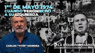 A 50 años del día que Perón echó a su izquierda