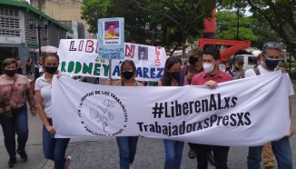 Protesta en Venezuela exigiendo la libertad de los trabajadores presos