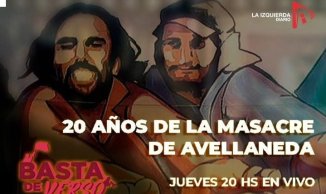 Especial a veinte años de la Masacre de Avellaneda, ¡Darío y Maxi Presentes!