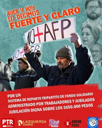 ¡Todos a la movilización nacional contra las AFP! Por un plan de movilización por un sistema de reparto solidario administrado por trabajadores y jubilados