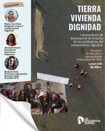 Estreno documental "Tierra, Vivienda, Digndad" sobre la lucha de las y los pobladores del Campamento Dignidad