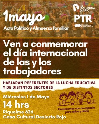 Súmate al acto político y almuerzo familiar para conmemorar el 1 de mayo en Antofagasta