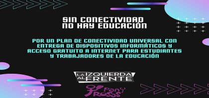 Plan de conectividad universal, IFE y medidas de emergencia para que todes podamos Estudiar