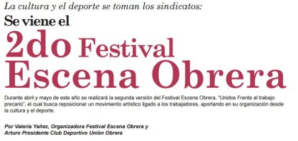 La cultura y el deporte se toman los sindicatos: Se viene el 2do Festival Escena Obrera