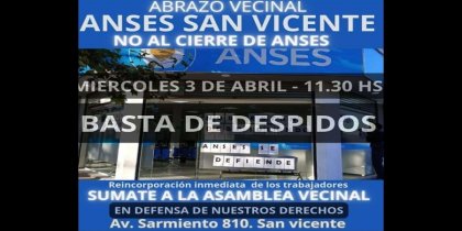 Despidos en Anses San Vicente, convocan a un abrazo solidario este 3 de Abril 