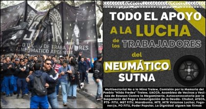 Chubut: Amplio apoyo a la lucha de los trabajadores del neumático