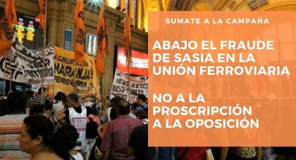 Campaña contra la proscripción en la Unión Ferroviaria