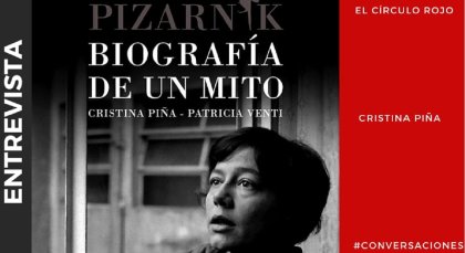 Cristina Piña: "Se conoce más el mito de Pizarnik que su obra"