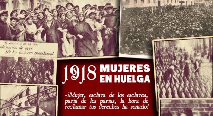 [DOSSIER FOTOGALERÍA] Así fueron las huelgas de mujeres que hace 106 años pararon todo