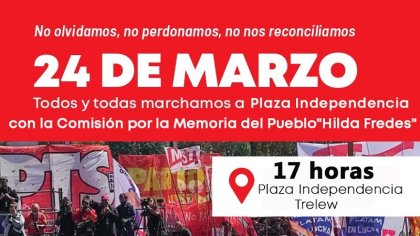 24 de marzo: a las calles de Trelew con la Comisión por la Memoria del Pueblo