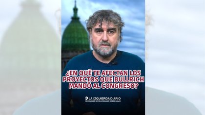 [Video] ¿En qué te afectan los proyectos que Bullrich mandó al Congreso?